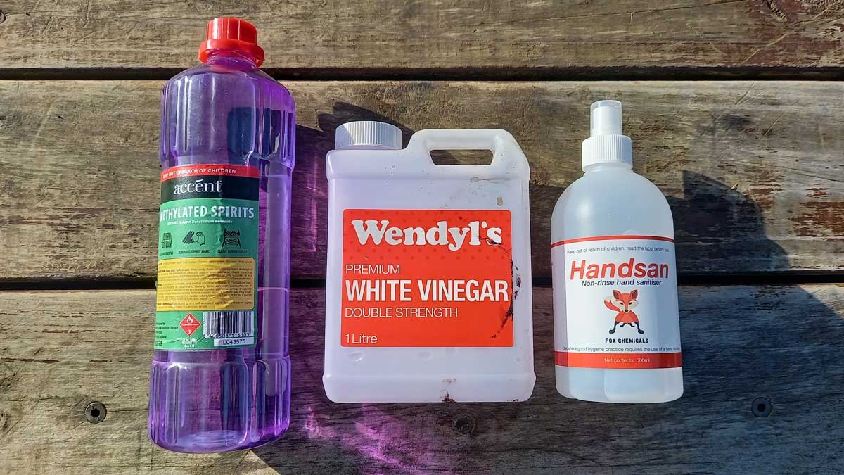 Methylates spirits, extra-strength white vinegar, and isopropyl alcohol sanitiser.